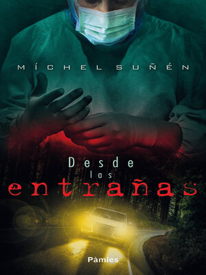 cover image of Desde las entrañas